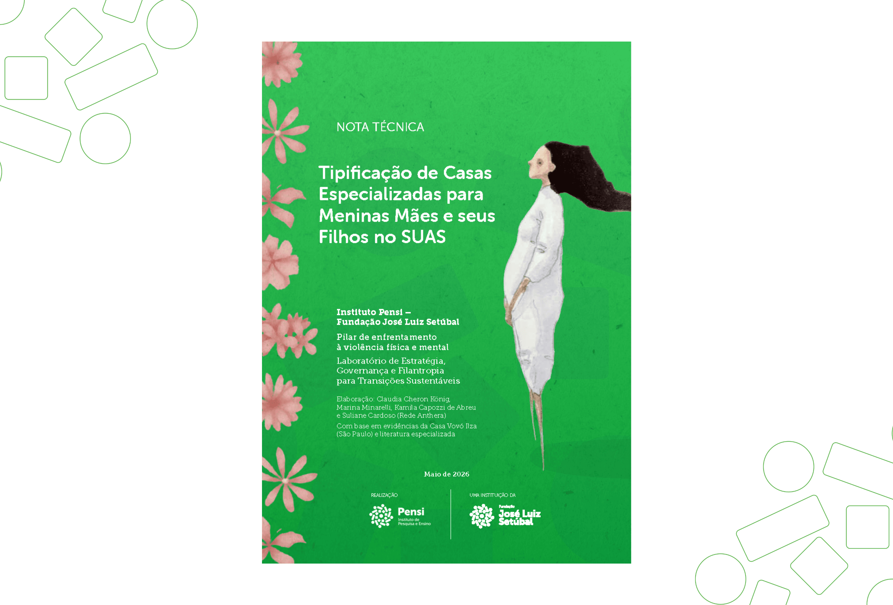 Nota Técnica - Tipificação de Casas Especializadas para Meninas Mães e seus Filhos no SUAS