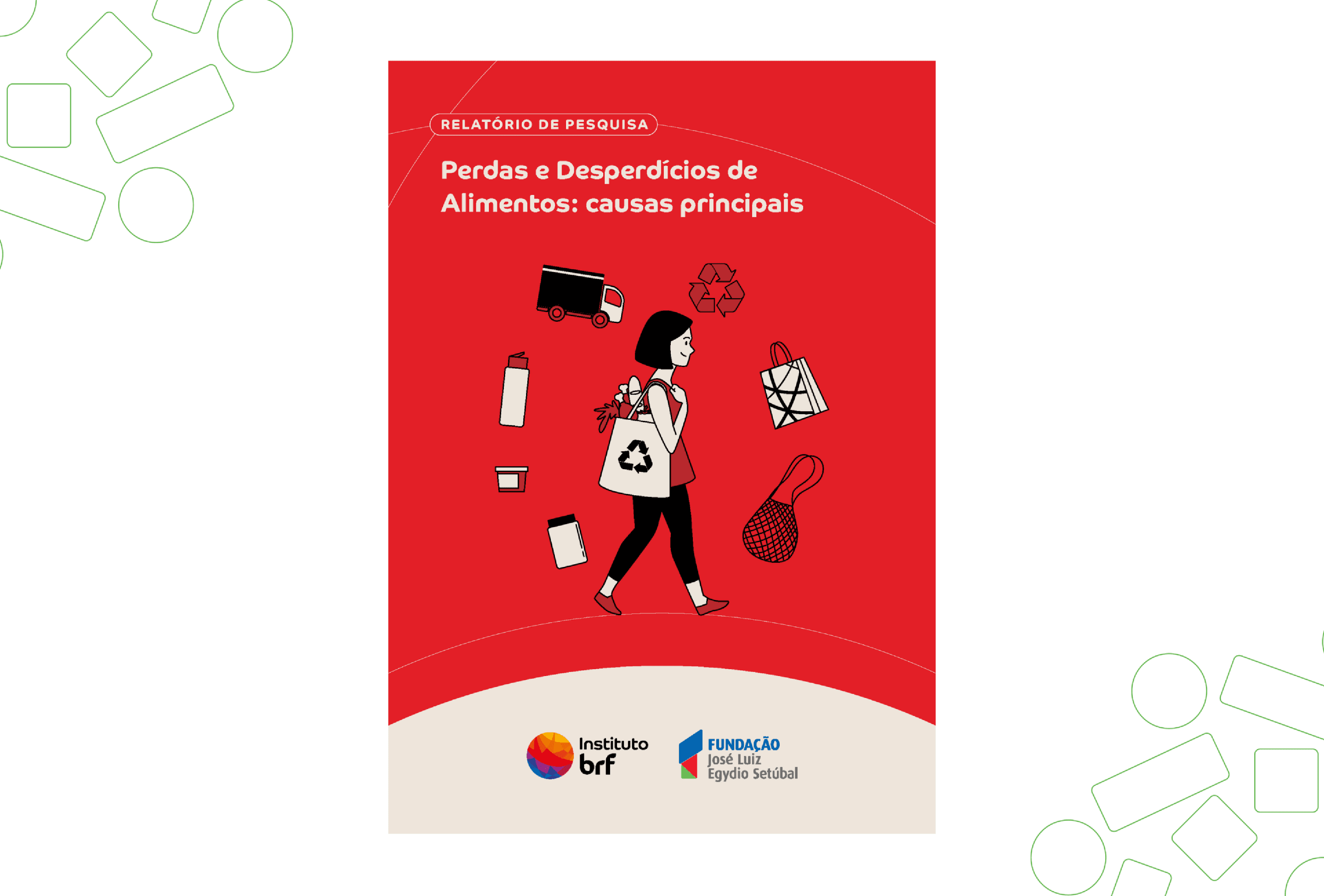 Perdas e Desperdícios de Alimentos: causas principais