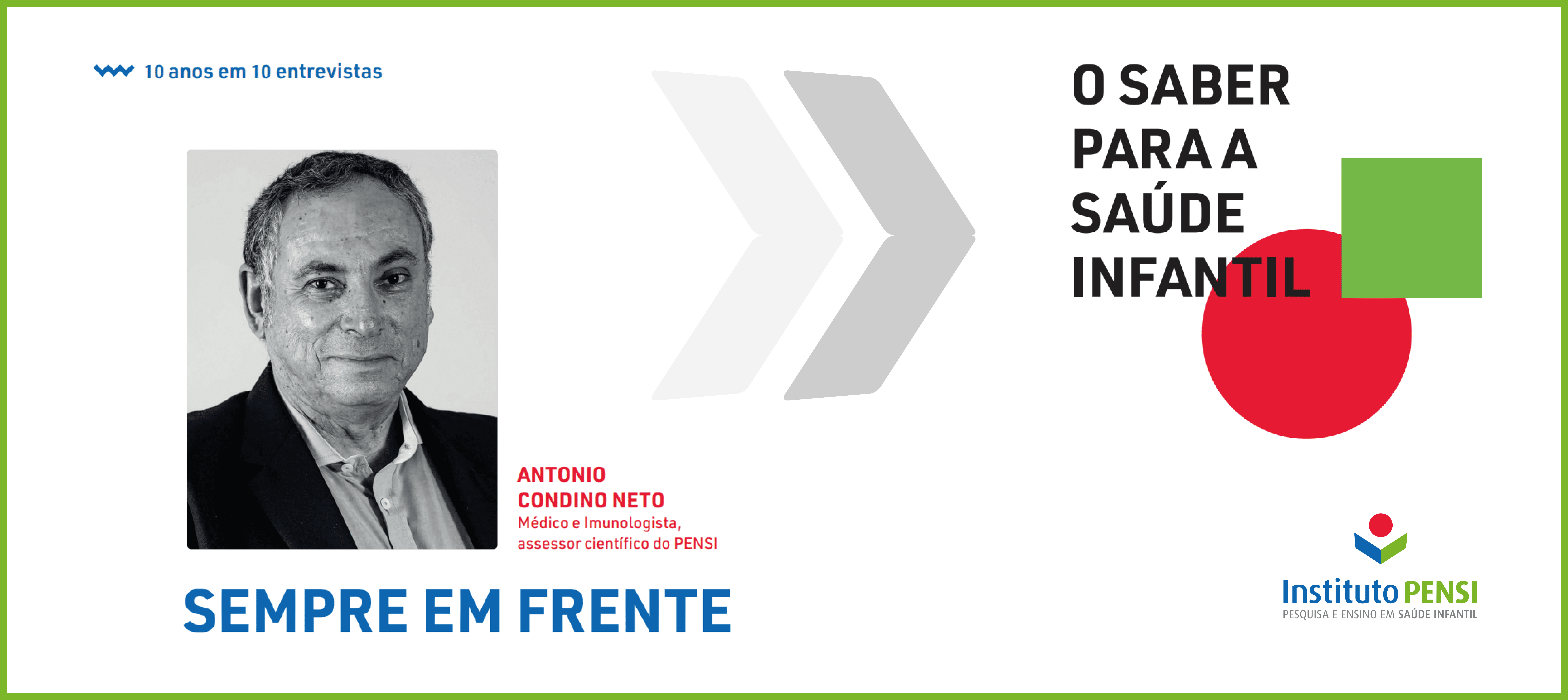 [ENTREVISTA] Sempre em frente - Antonio Condino Neto