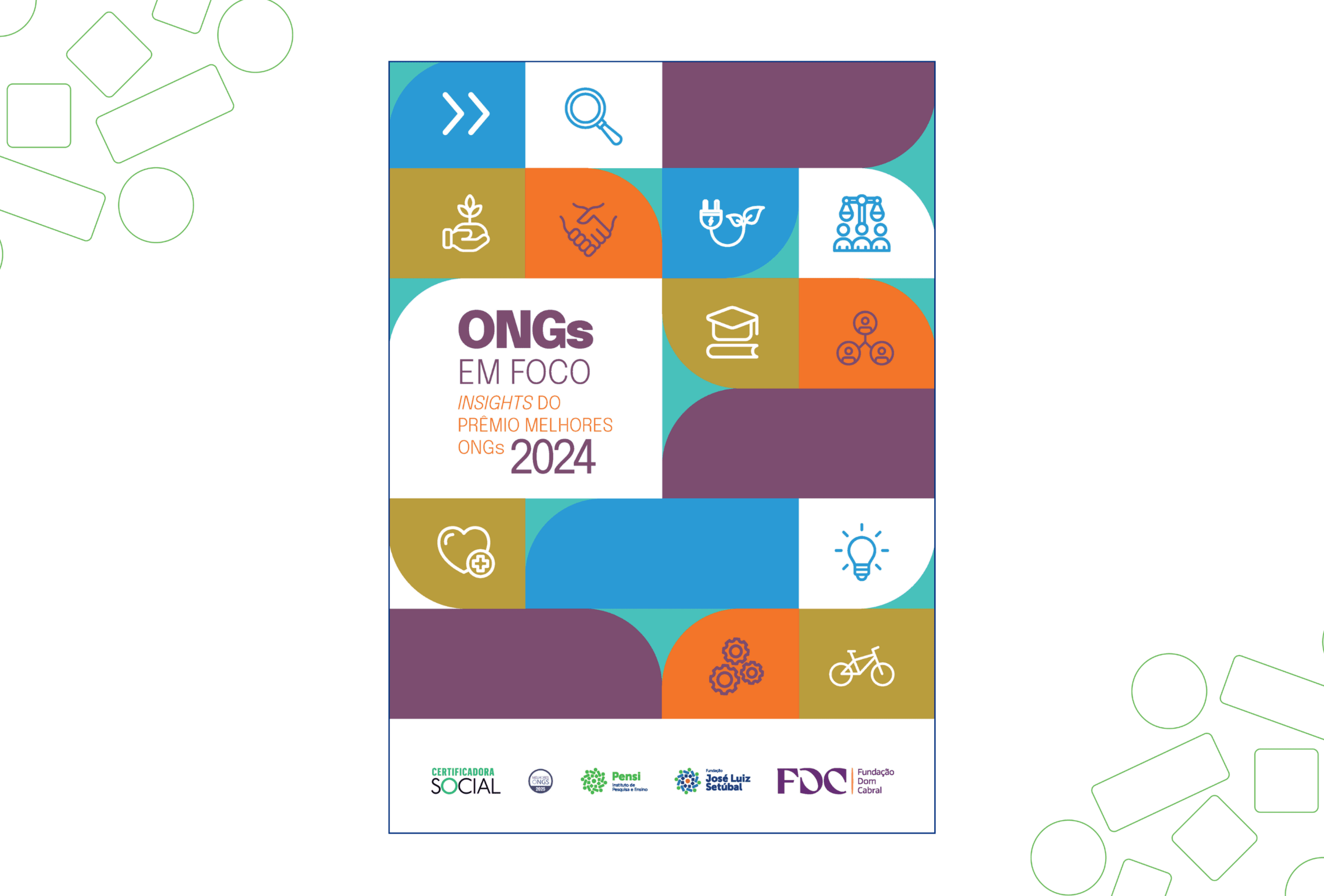 ONGs em Foco - Insights do Prêmio Melhores ONGs 2024