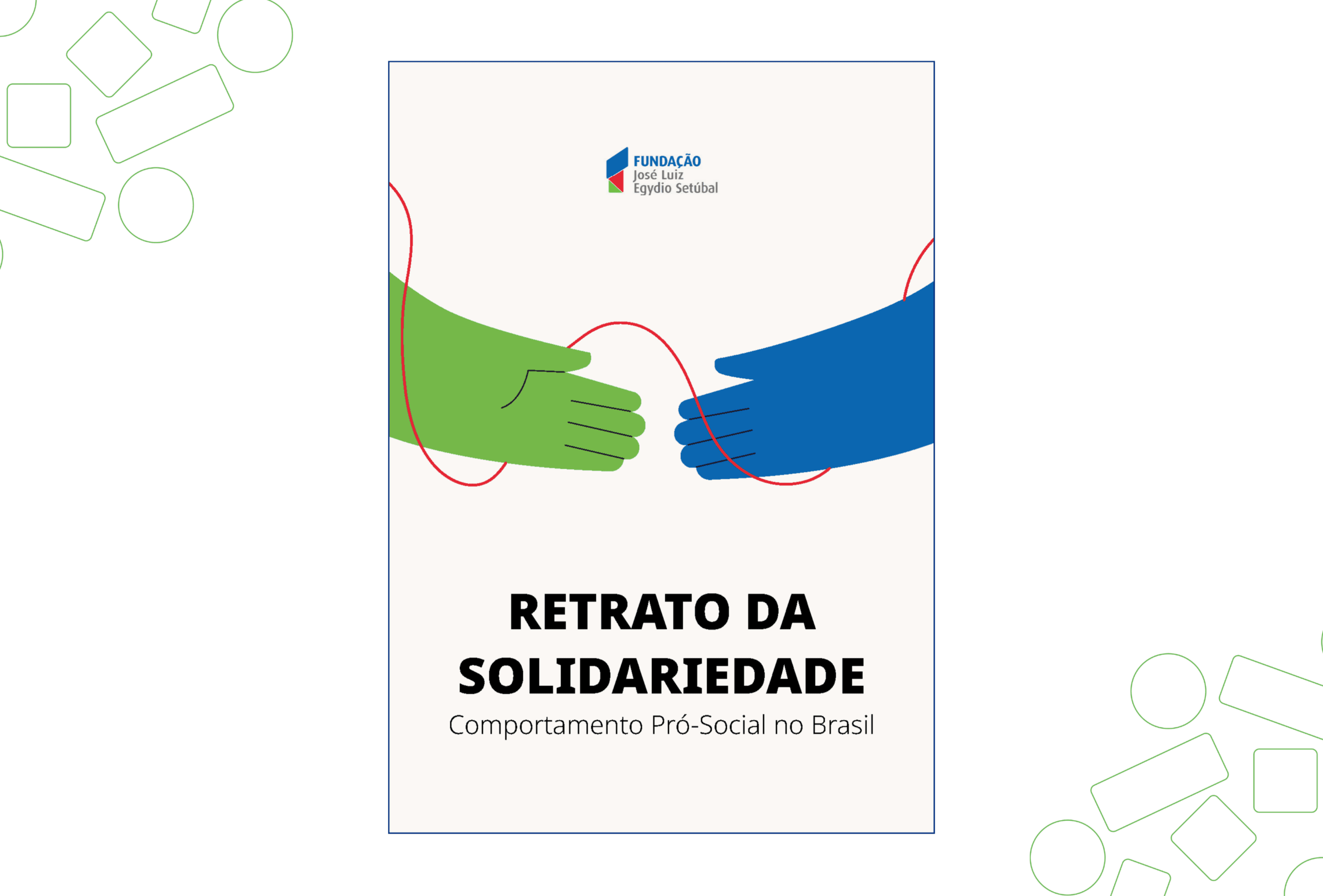 Retrato da Solidariedade – Comportamento Pró-Social no Brasil (1ª edição)